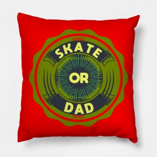 Skate or Dad Pillow