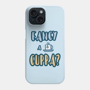 Do You Fancy a Cuppa? Series 1 (light blue) Phone Case