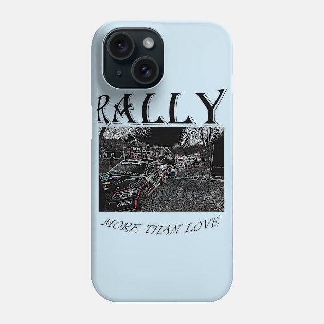 Rally More Than Love Phone Case by igorstarina@gmail.com