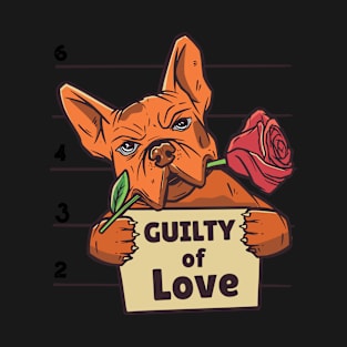 Guilty of Love, French Bulldog holding a rose T-Shirt