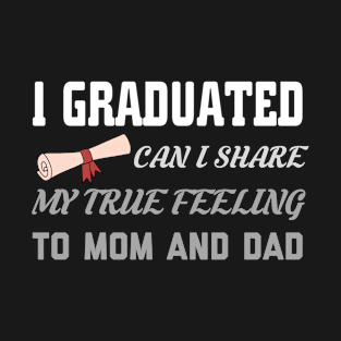 i graduated can i go back to bed now T-Shirt