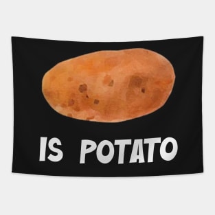 is potato Tapestry