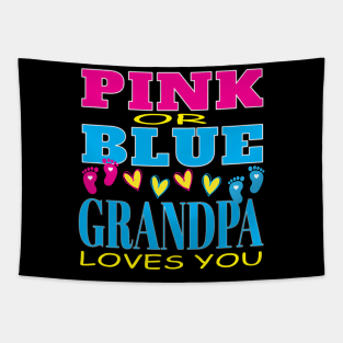 Pink Or Blue Grandpa Loves You Baby Gender Reveal Party Shower Tapestry