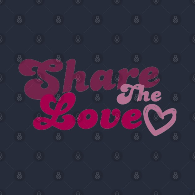 Share The Love Valentine by Alexander S.