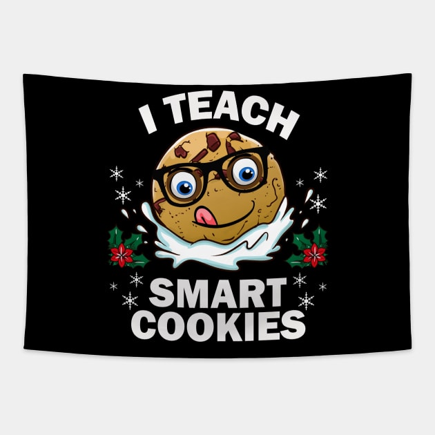 Funny Teacher I Teach Smart Cookies Nerd Gift Tapestry by Ramadangonim