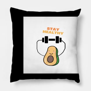 Stay Healthy Pillow