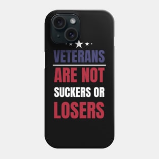 Veterans are NOT suckers or losers US Colors Phone Case