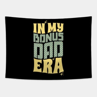 In My Bonus Dad Era Tapestry