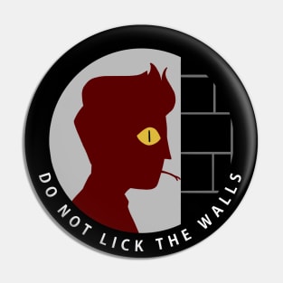 do not lick the walls Pin