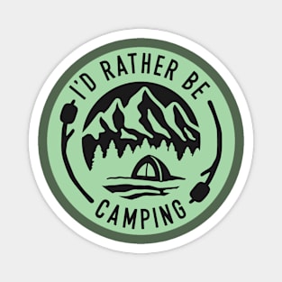 I'd Rather Be Camping Magnet