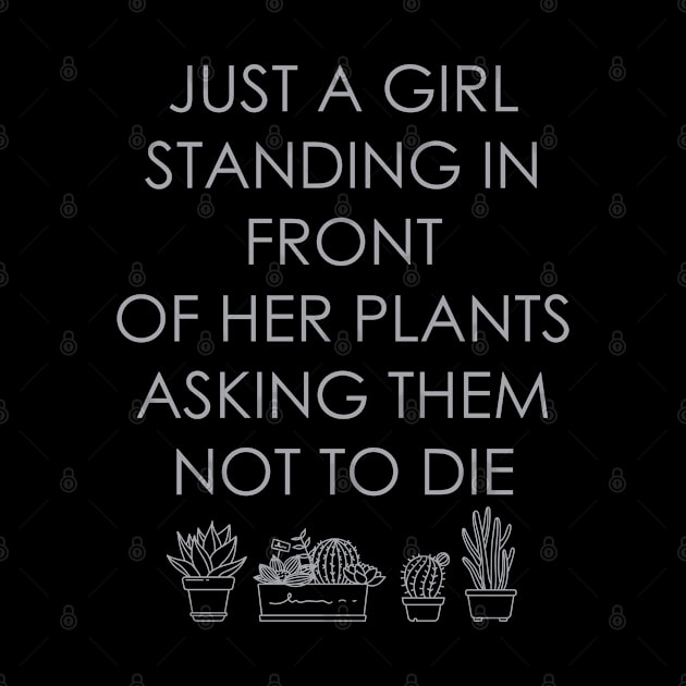 just a girl standing in front of her plants asking them not to die by zrika