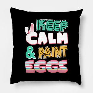 Cute Keep Calm & Paint Eggs Easter Bunny Funny Pillow