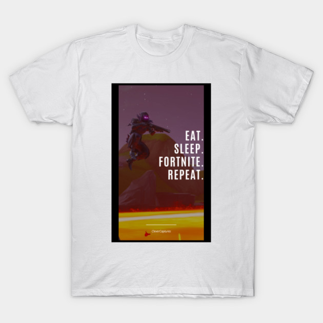 Eat Sleep Fortnite Repeat Fortnite T Shirt Teepublic