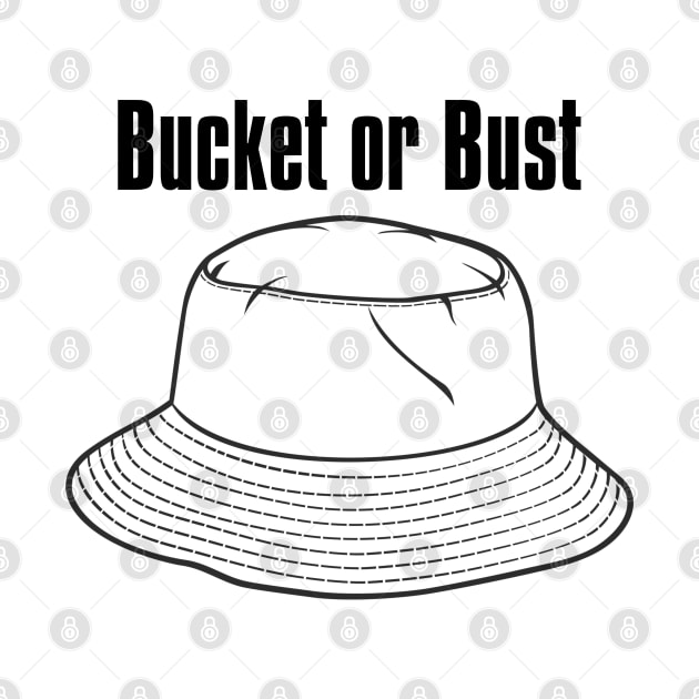 Bucket or Bust by dustin_harrel