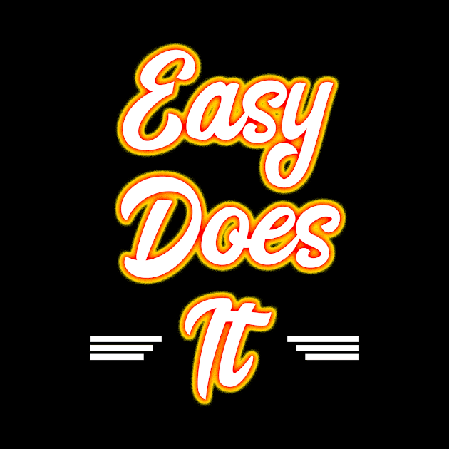 Easy Does It by JodyzDesigns