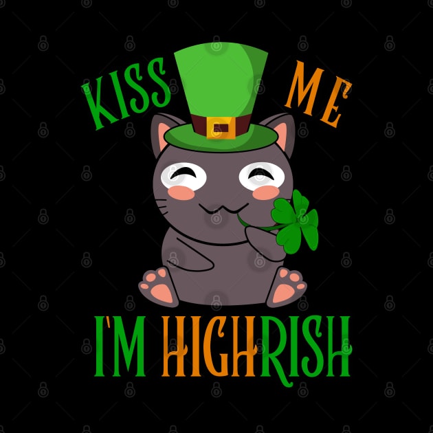 Kiss Me I'm Highrish Cat St Patricks Day I'm Irish Shamrock Leprechaun Gift by HypeProjecT