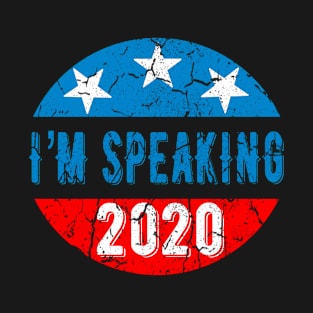 I'm Speaking T-Shirt