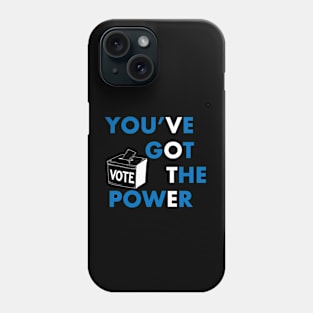 You've got the power to vote Phone Case