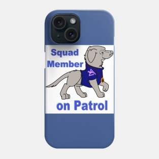 Squad Member on Patrol Phone Case