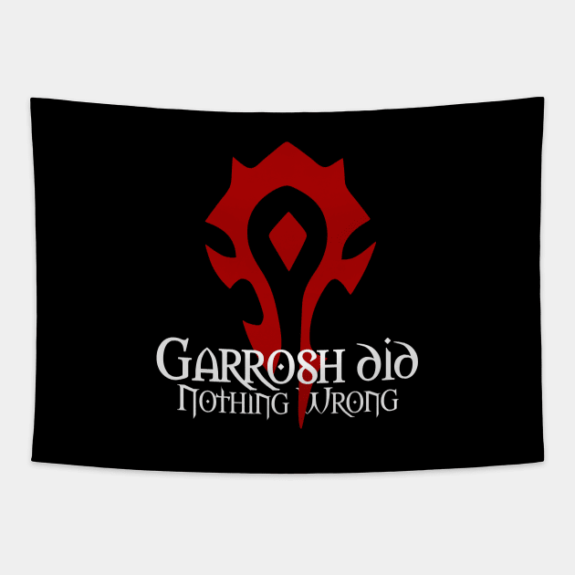 Garrosh did nothing wrong Tapestry by iamout