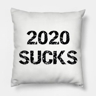 2020 Sucks Pillow