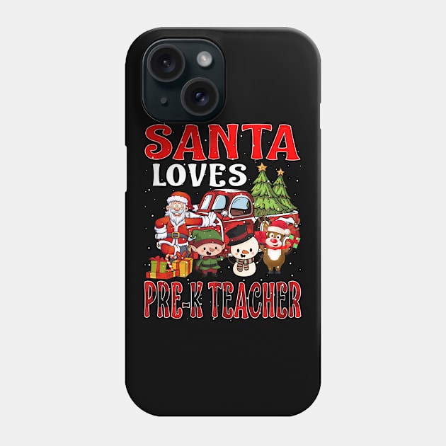 Santa Loves Pre K Teacher Phone Case by intelus