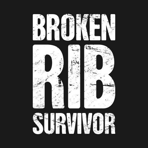 Survivor  - Get Well Gift Fractured Broken Rib by MeatMan