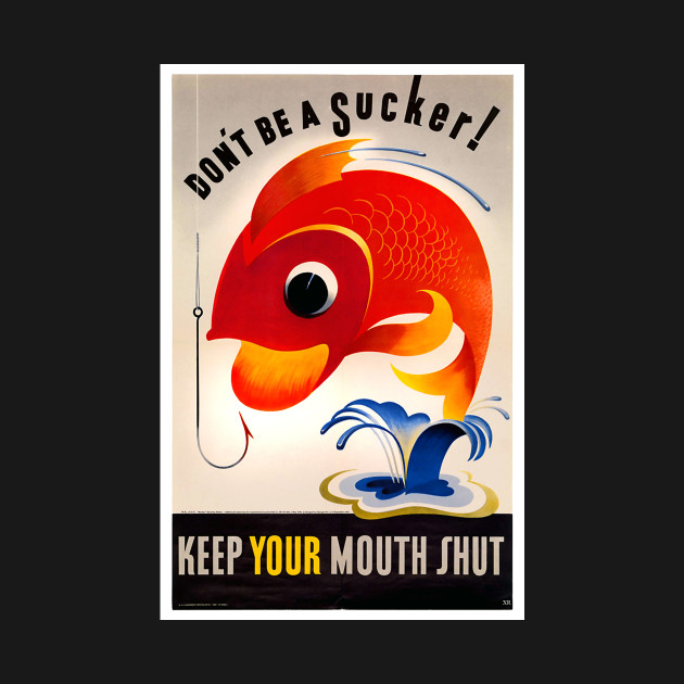 Discover Don't be a sucker! Keep your mouth shut - Ww2 - T-Shirt