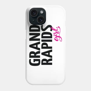 Grand Rapids Girl Michigan Raised Me Phone Case