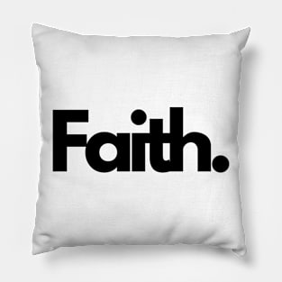 Faith trust single word minimalist T-Shirt Pillow