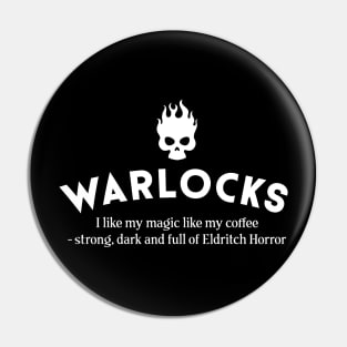 Warlocks I like My Coffee Dark Roleplaying Addict - Tabletop RPG Vault Pin