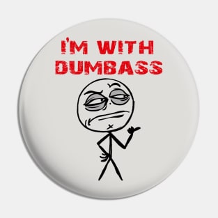 Dumbass Pin