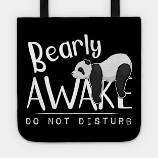 Bearly Awake Don't Disturb Sleepy Panda Pun Sleeping Tote
