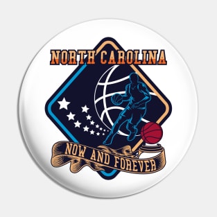 North Carolina Now and Forever | 2 SIDED Pin