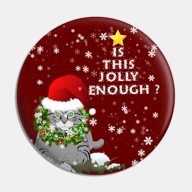 Is This Jolly Enough Cat Santa Hat Pin by ArtsyTshirts