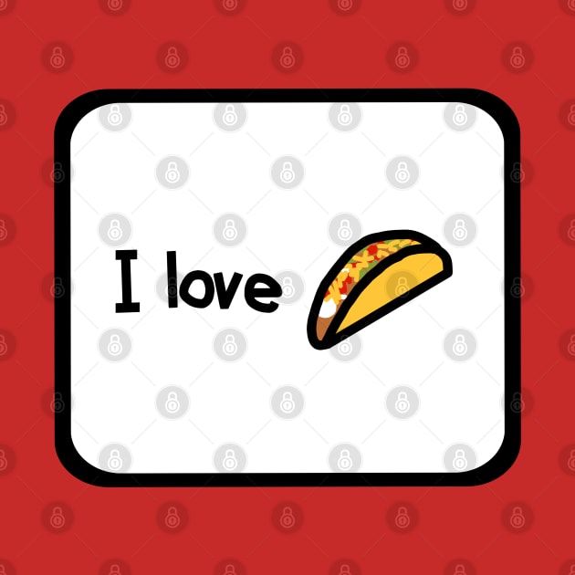 Framed I Love Tacos Too for a Taco Lover by ellenhenryart