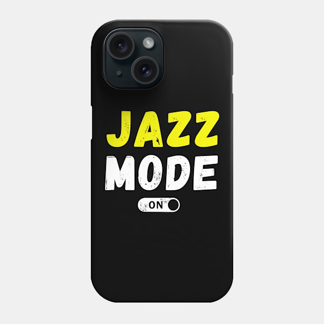 Jazz Mode On Phone Case by TeezRock