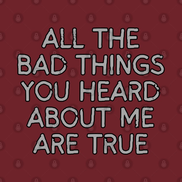 All The Bad Things You Heard About Me by Spatski