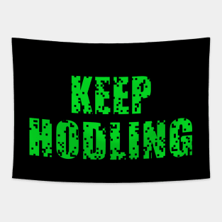 Keep HODLING Tapestry