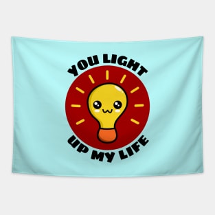 You Light Up My Life | Light Bulb Pun Tapestry