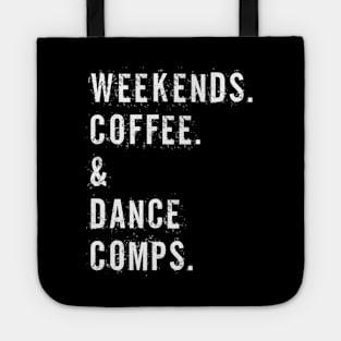 Vintage Dance Competition Coach Weekends Coffee And Dance Comps Tote