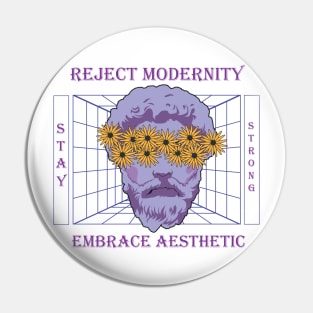 Reject Modernity Embrace Aesthetic Pin