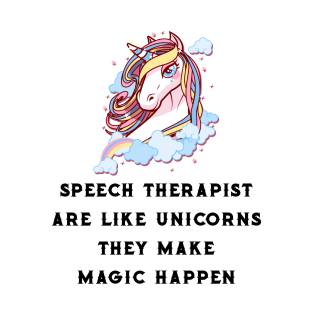 Speech Therapist Are Like Unicorns Speech Therapy T-Shirt