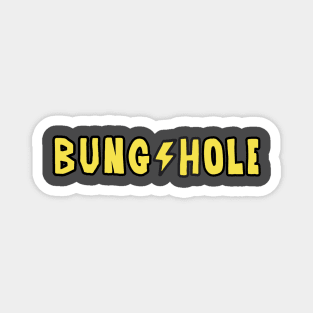 BUNGHOLE Shirt Typography Magnet