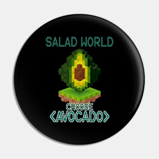 Salad World Choose Avocado Cool Avocado Gamer Level Pin