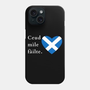 Ceud mìle fàilte Scottish Gaelic Saltire Phone Case