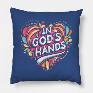 In Gods Hands Pillow