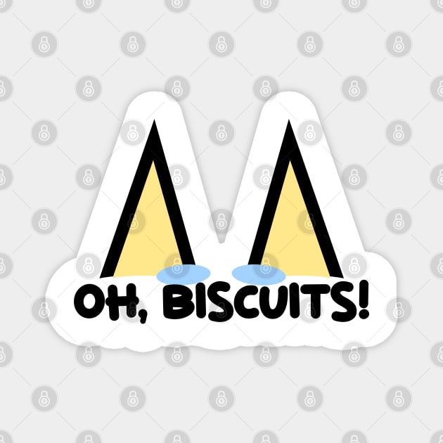 Oh Biscuits Cute Dad - Fathers Day Magnet by Pharaoh Shop