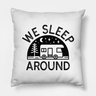 We Sleep Around Pillow