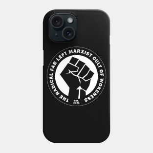 Radical Far Left Marxist Cult of Wokeness - fist on black Phone Case